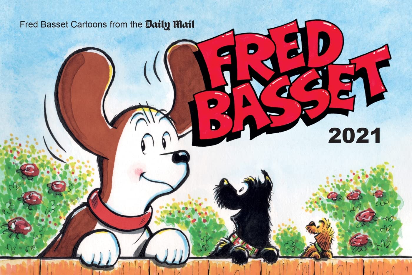 Fred Basset Yearbook 2021: Witty Comic Strips from  by Alex Graham PAPERBACK