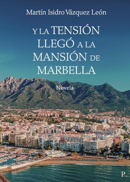 Portada de Y la tensión llegó a la mansión de Marbella