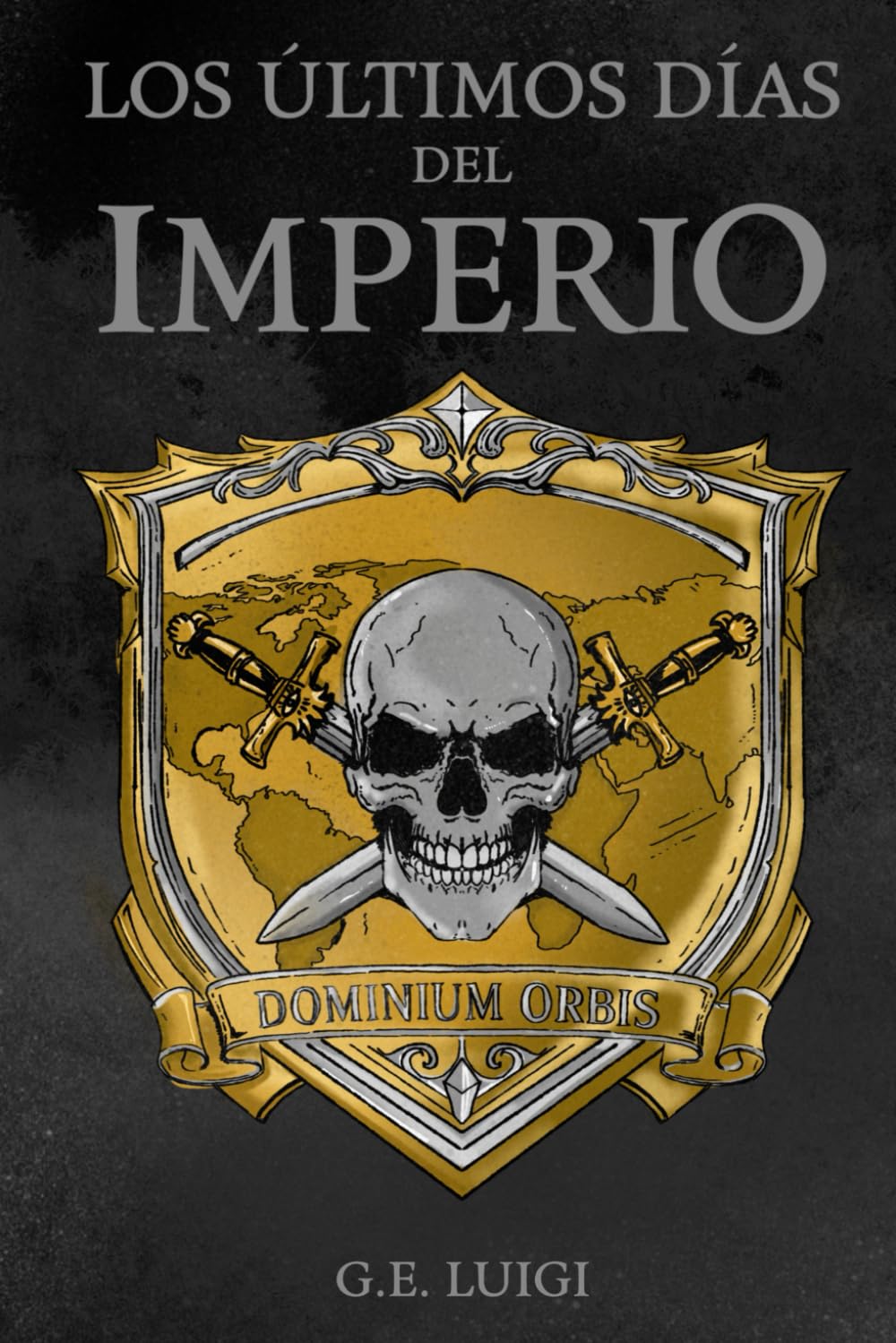 LOS ULTIMOS DIAS DEL IMPERIO (Las Aventuras de la Serpiente Dorada)