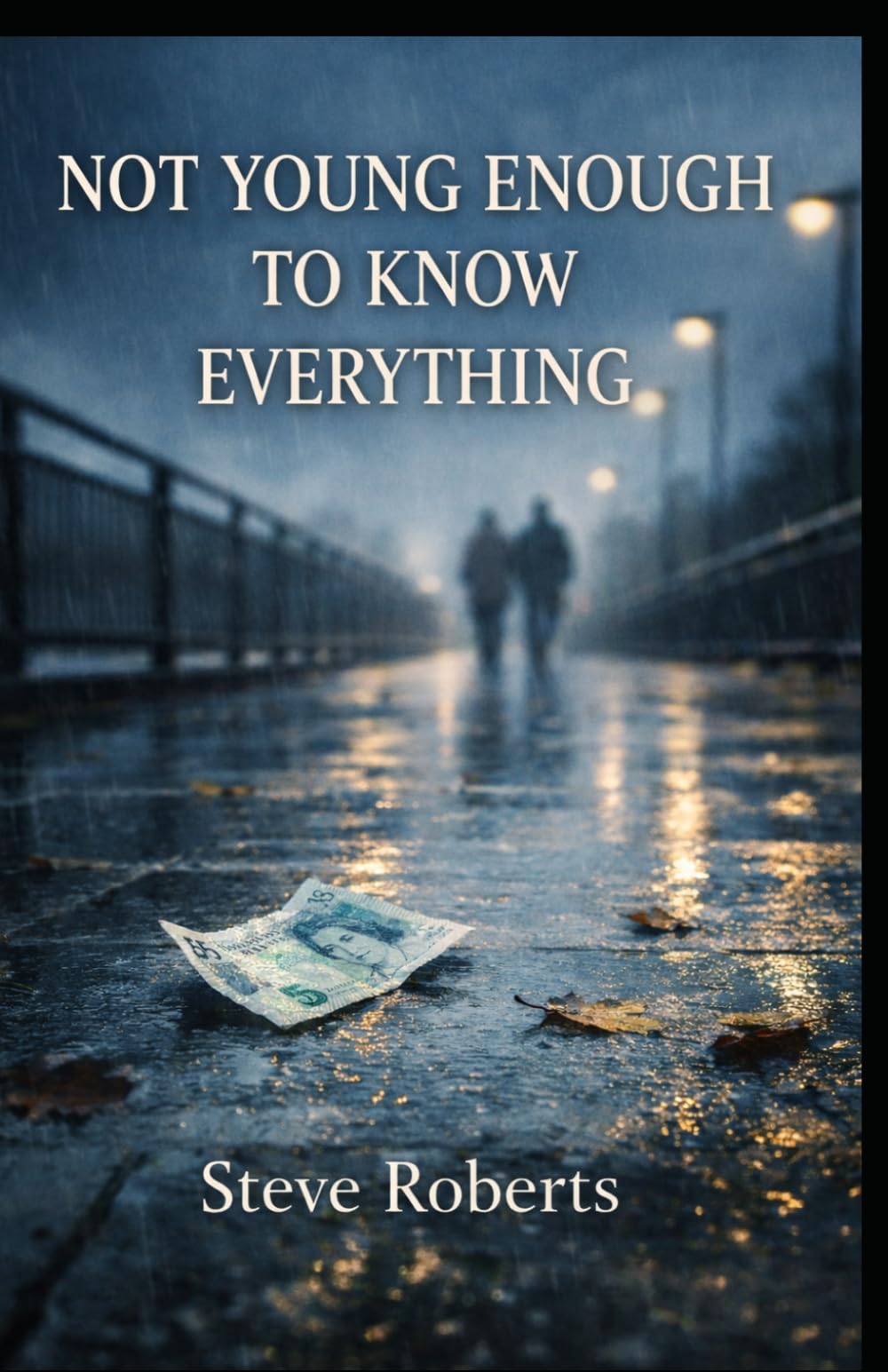 Not Young Enough to Know Everything