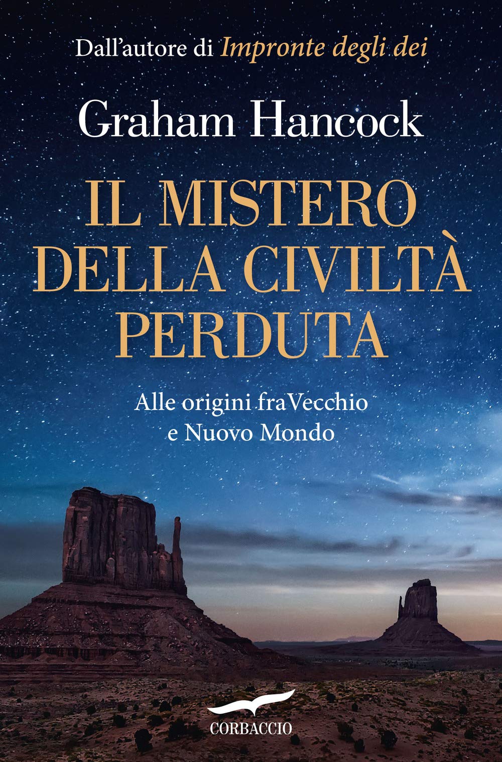 Il Mistero Della Civiltà Perduta. Alle Origini Fra Vecchio E Nuovo Mondo - 4