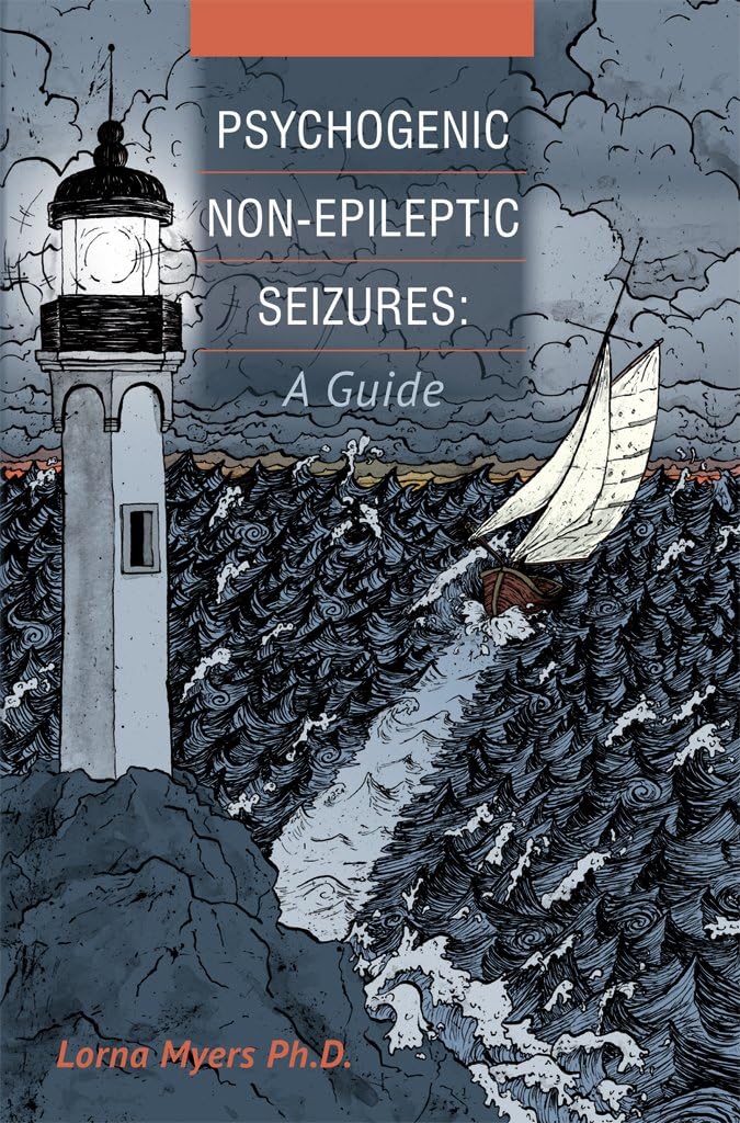 Psychogenic Non-epileptic Seizures Pnes: A Guide