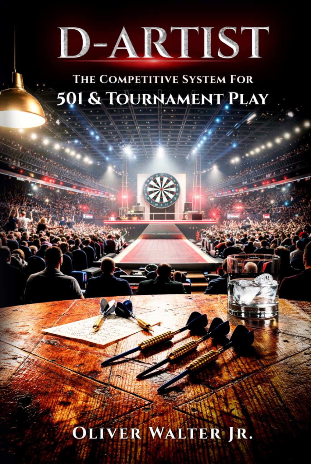 D-Artist: The Competitive System for 501 & Tournament Play