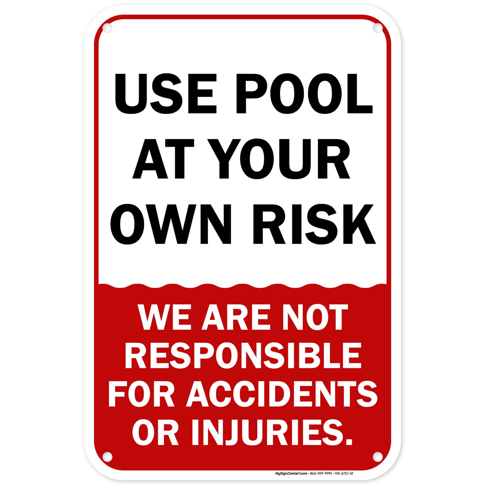 Use pool at your own risk - We are not responsible for accidents or injuries, 12x18 Inches, 55 mil thick HDPE (high density polyethylene), Made in USA by My Sign Center