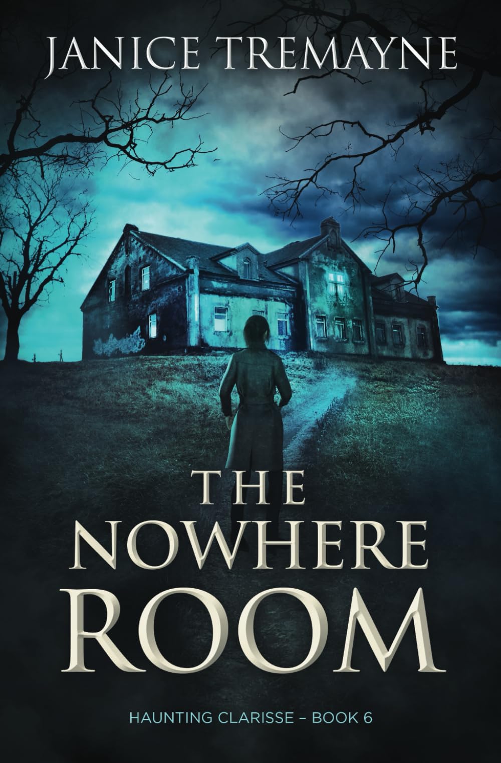 The Nowhere Room: A Thought-provoking Supernatural Suspense Horror (Haunting Clarisse)