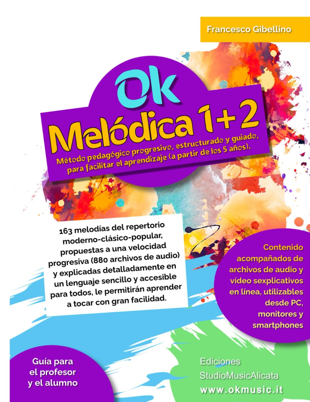 Ok Melódica 1+2 volumen único: Método pedagógico progresivo, estructurado y guiado, para facilitar el aprendizaje (a partir de los 5 años). 163 ... propuestas a una velocidad progresiva