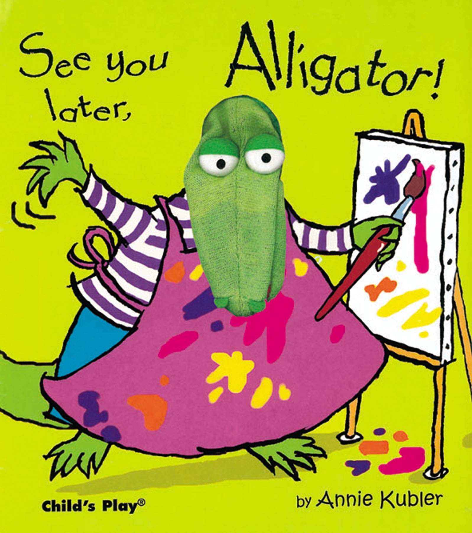 See you later, Alligator!: Kubler, Annie: 9781904550051: Books - Amazon.ca