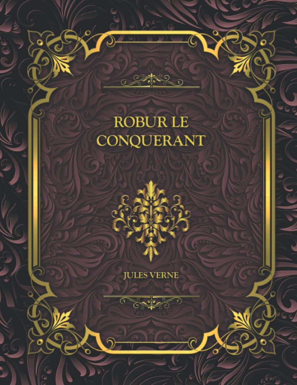 Robur Le Conquerant: Jules Verne