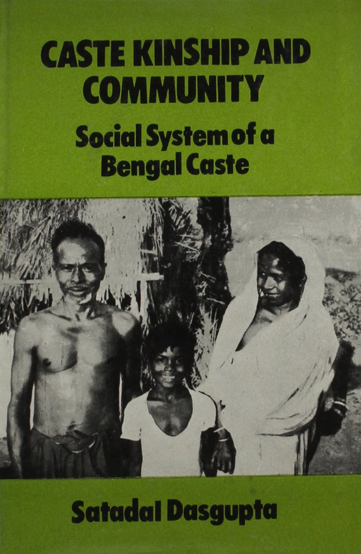 Caste Kinship and Community Social System of a Bengal Caste Dasgupta