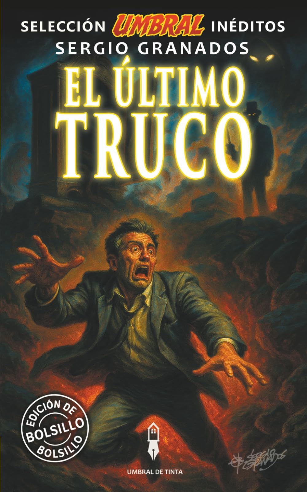 El último truco: Selección Umbral Inéditos · Volumen 6