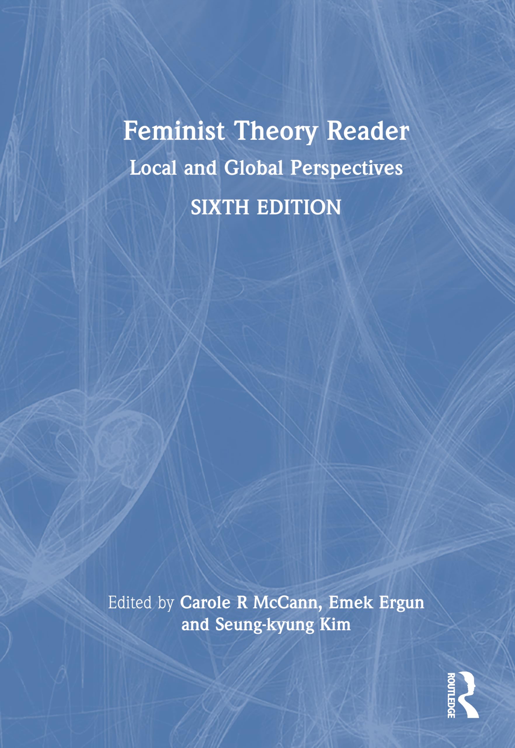 Feminist Theory Reader: Local and Global Perspectives