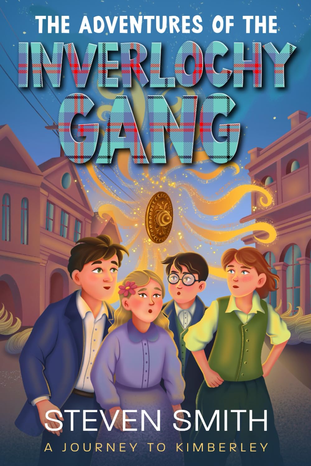 The Adventures of The Inverlochy Gang. A Journey to Kimberley: 1