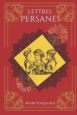Lettres persanes: De Montesquieu