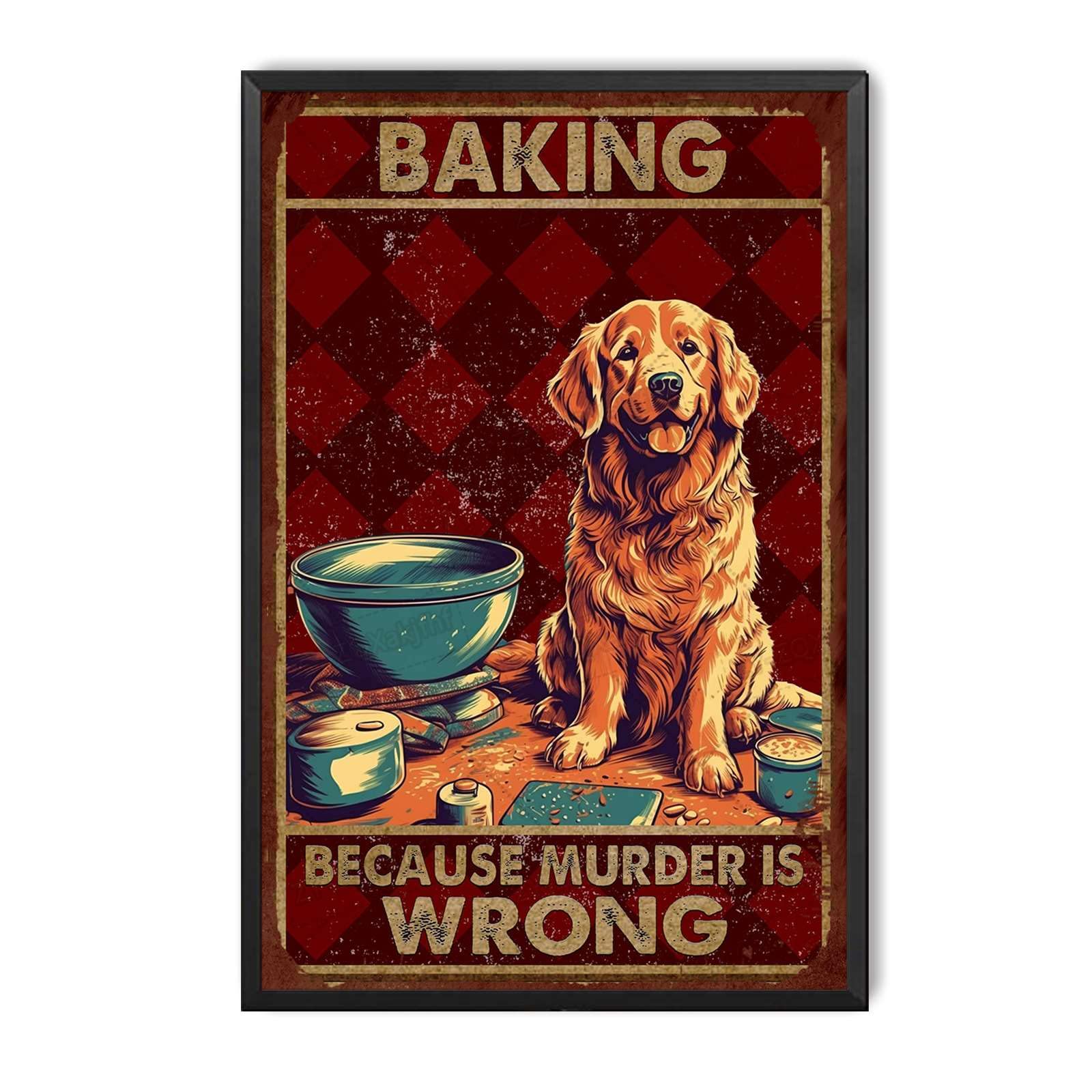 Metal Tin Sign Golden Retriever Baking Inspired Vintage Decorative Wall Plaque, Funny Kitchen Poster For Home Kitchen Living Room Bar Cafe Farmhouse Indoor Outdoor Patio Wall Decoration, 6x8 Inch