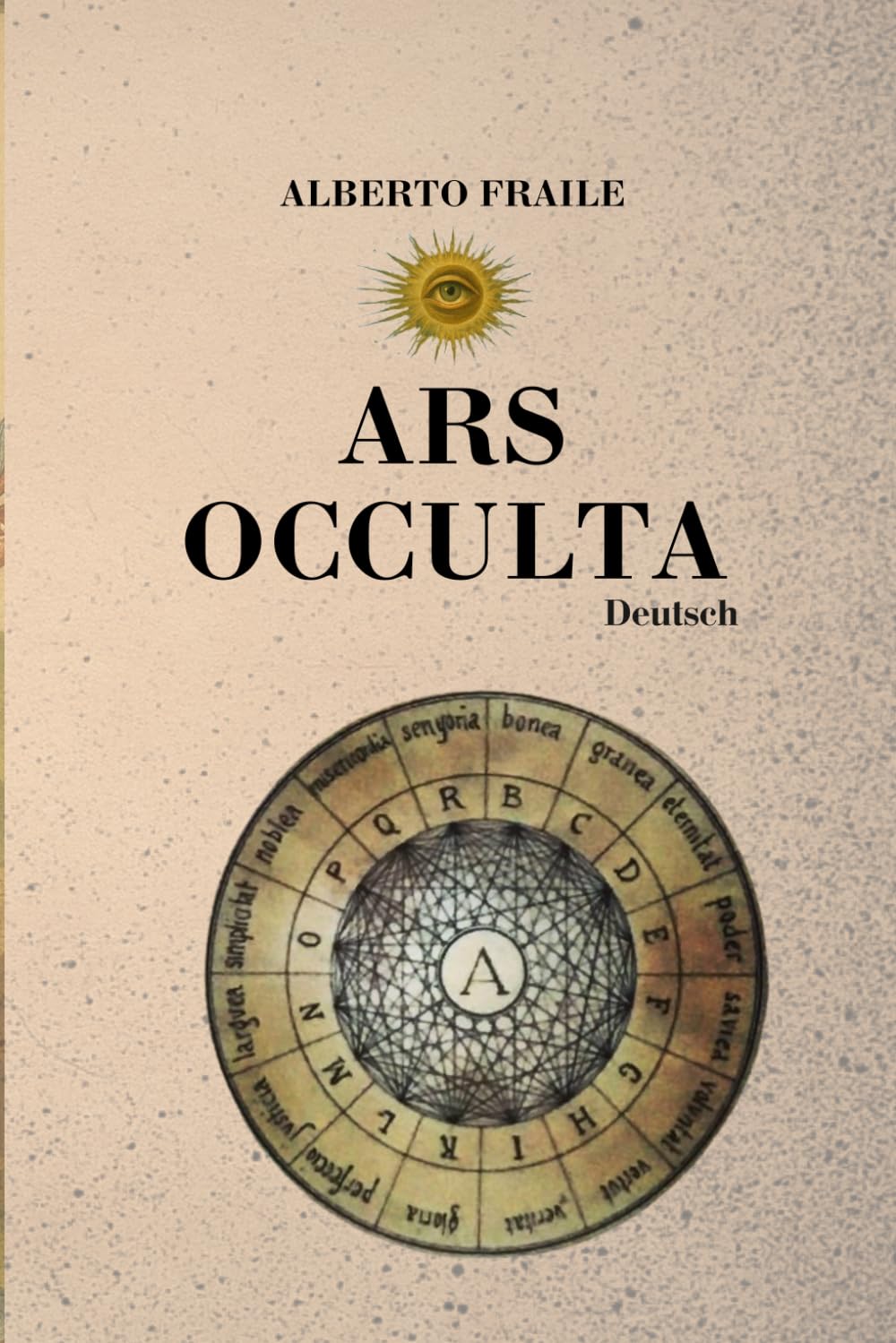 ARS OCCULTA: Was sich hinter dem Schleier der Welt verbirgt