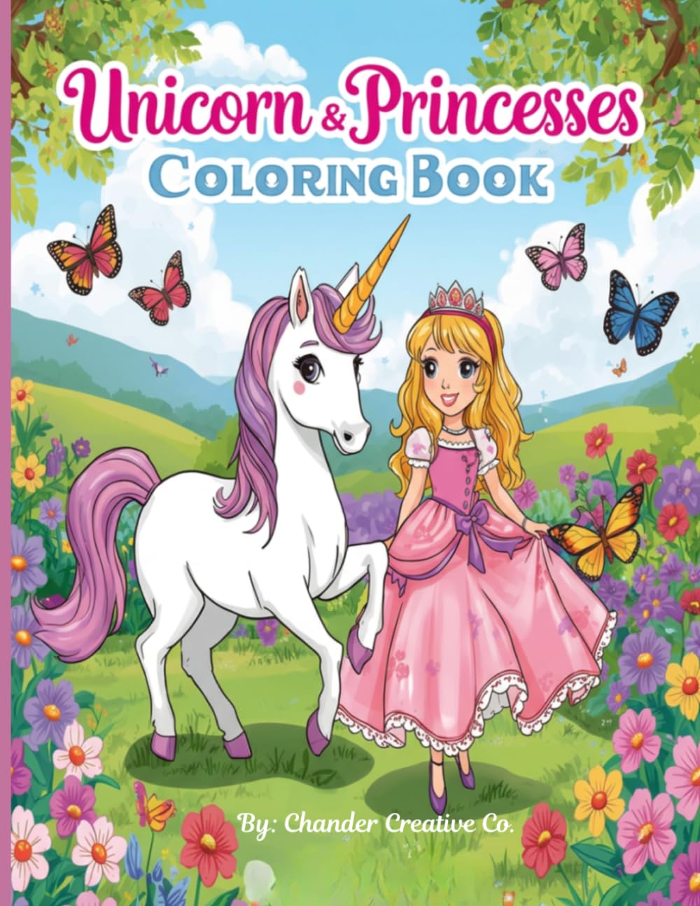 Unicorn & Princesses Coloring Book: Magical Pages for Kids Who Love Unicorns and Princesses