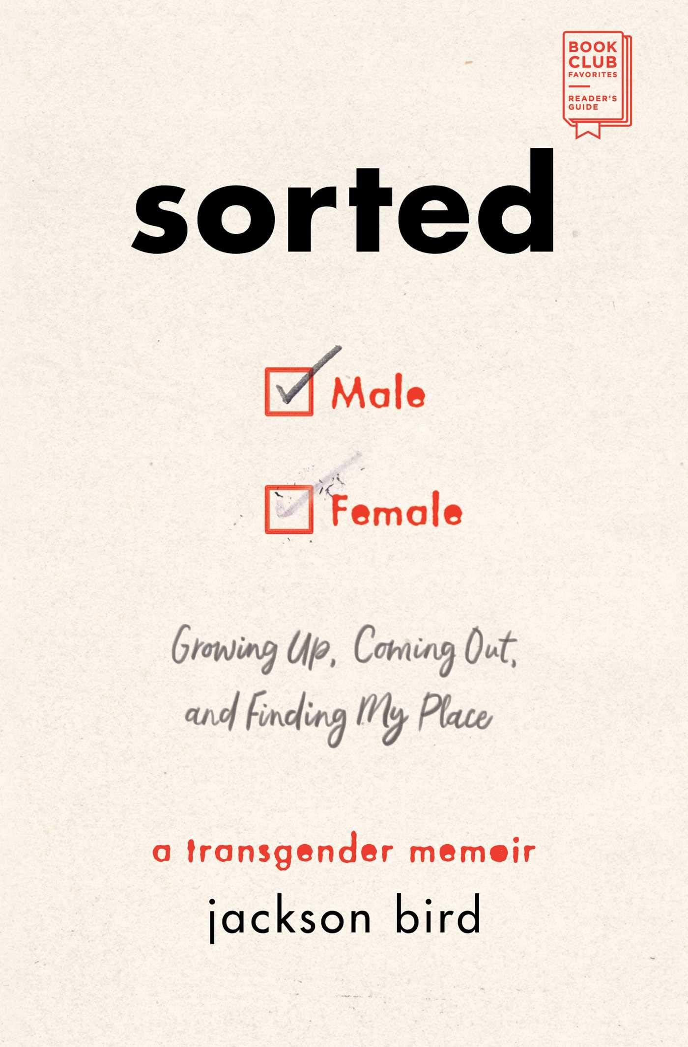Sorted: Growing Up, Coming Out, and Finding My Place (A Transgender Memoir)