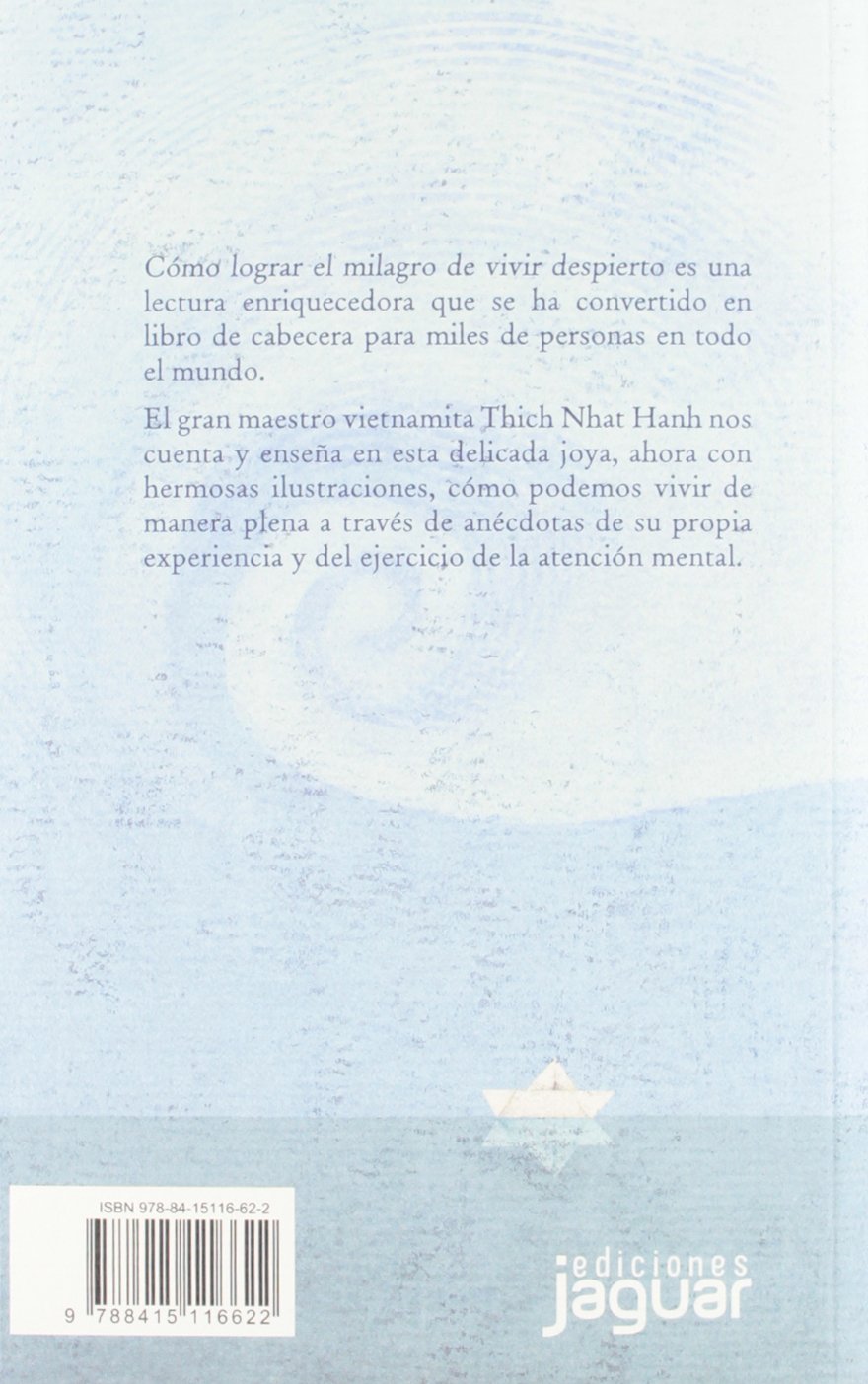 Cómo lograr el milagro de vivir despierto (Entintados)