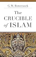 The Crucible of Islam cover