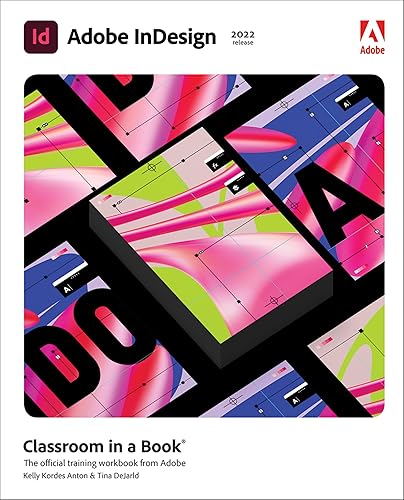 Adobe Indesign Classroom in a Book 2022 Release: The Official Training Workbook from Adobe
