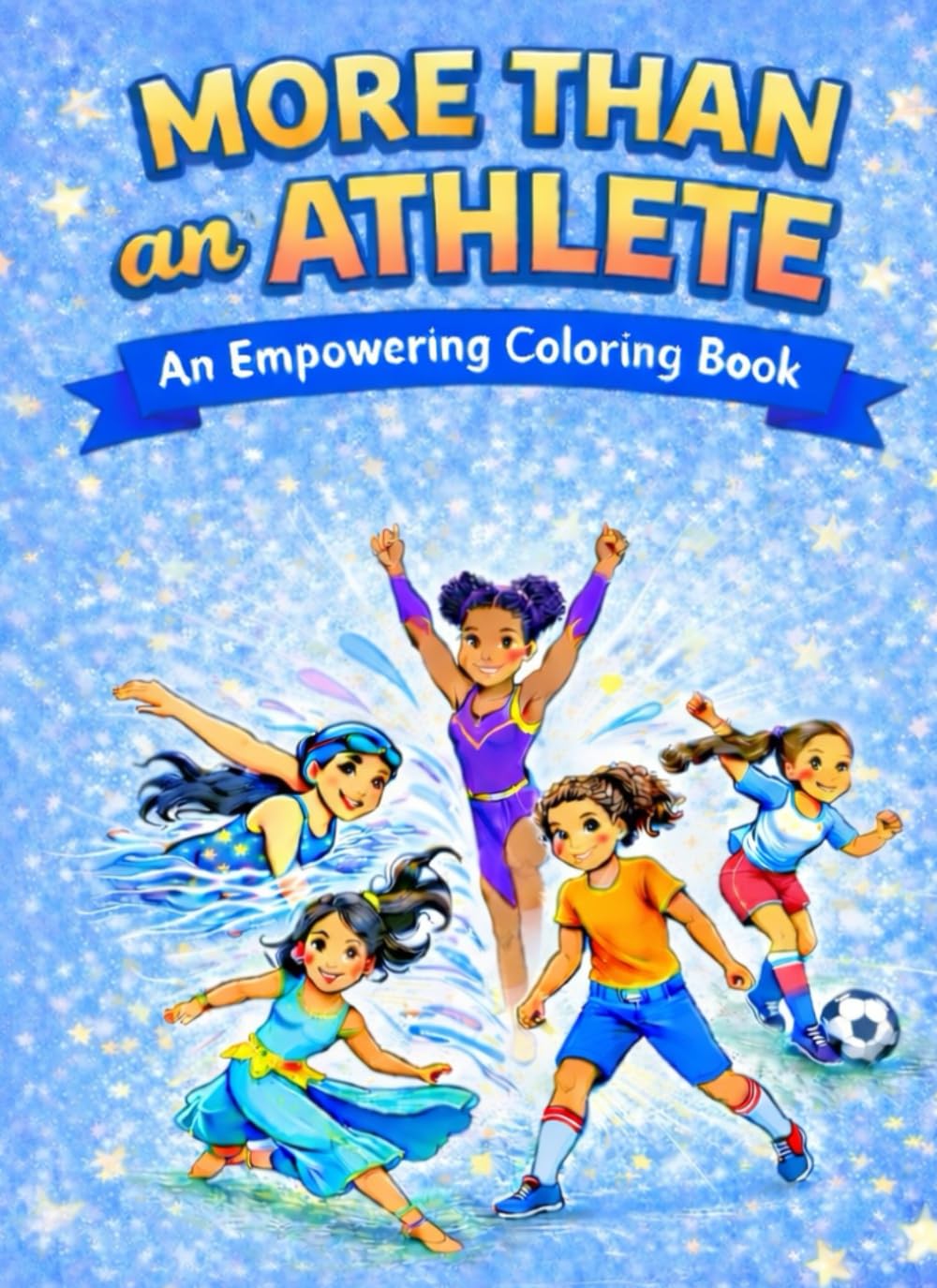 More than an athlete: An Empowering Coloring Book