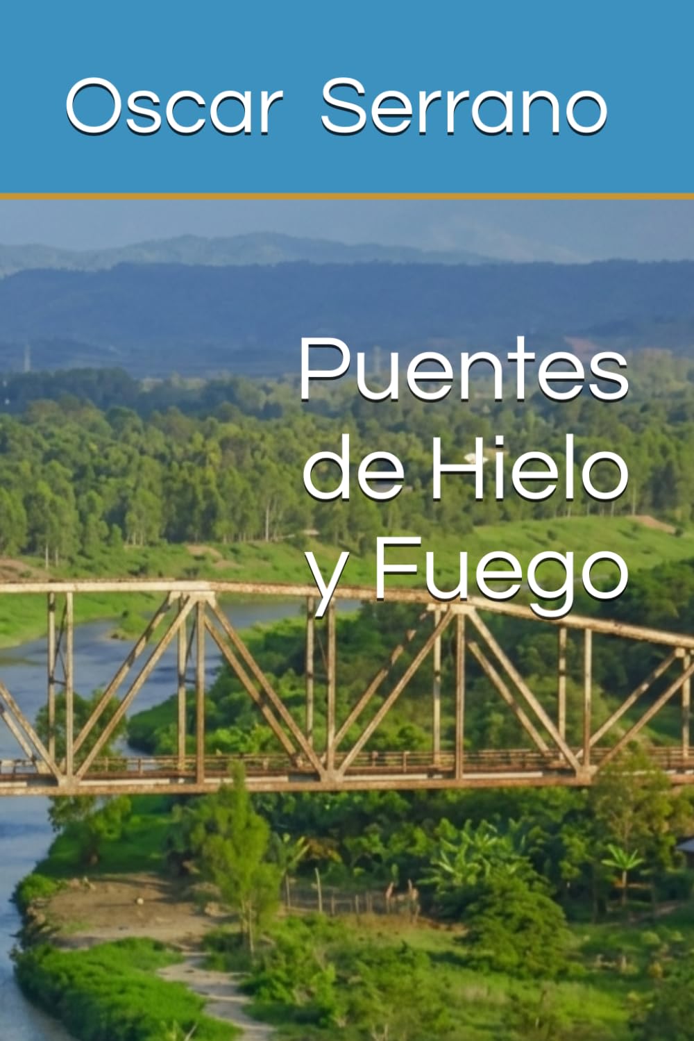 Puentes de Hielo y Fuego