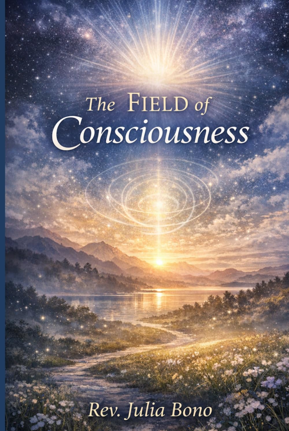 The Field of Consciousness