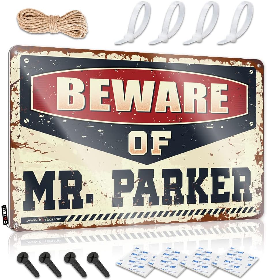 Beware of Mr. Parker Sign - with Funny Warning Metal Cars Room Decor for