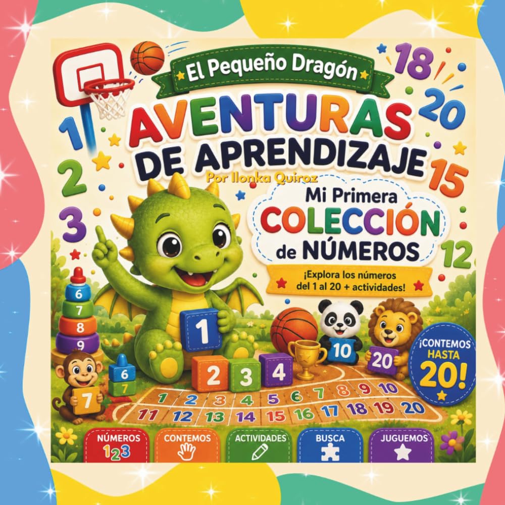 El Pequeño Dragón: Aventuras de Aprendizaje – Mi Primera Colección de Números (Little Dragon Learning Adventures)