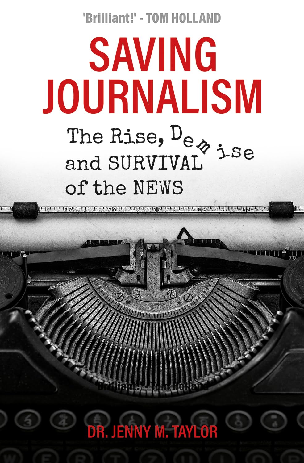 Saving Journalism by Jenny Taylor (Hardback Book)