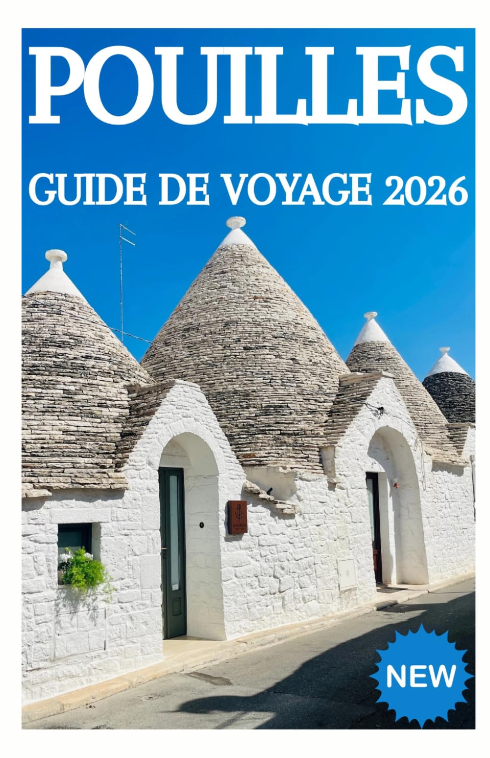 POUILLES GUIDE DE VOYAGE 2026
