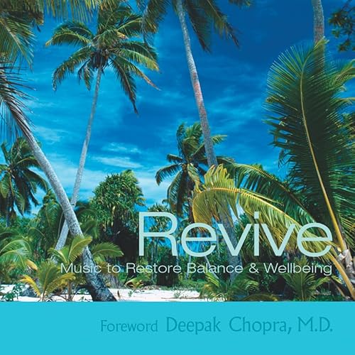 Revive - Music To Restore Balance & Wellbeing