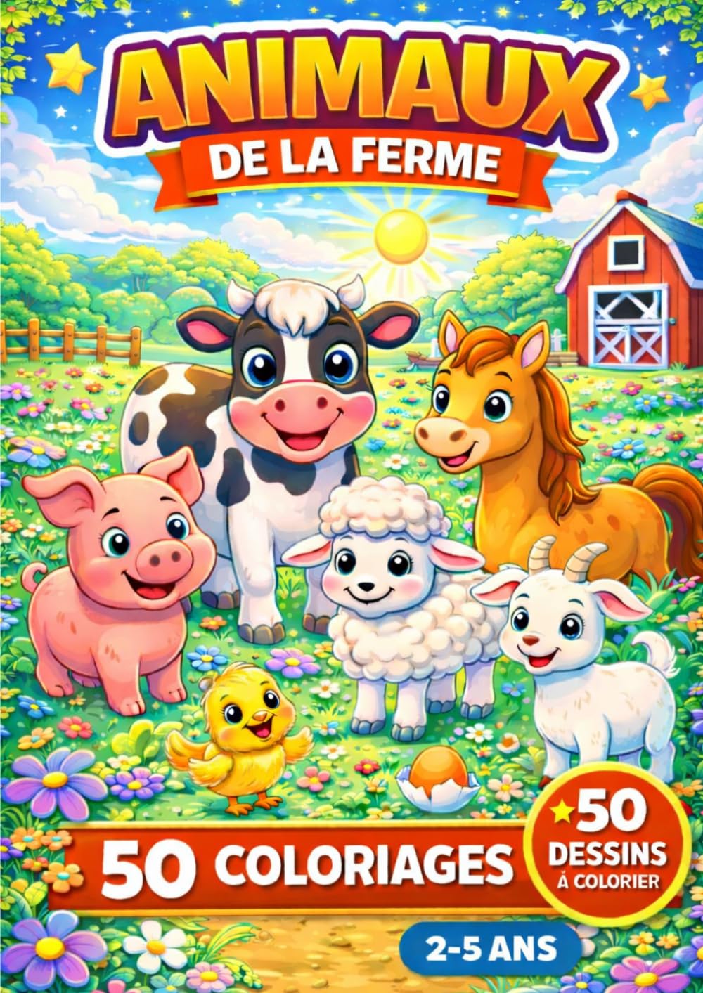Animaux de la ferme: Livre de coloriage Animaux de la ferme pour enfants – 50 coloriages pour les enfants de 2 à 5 ans (JemColorier)
