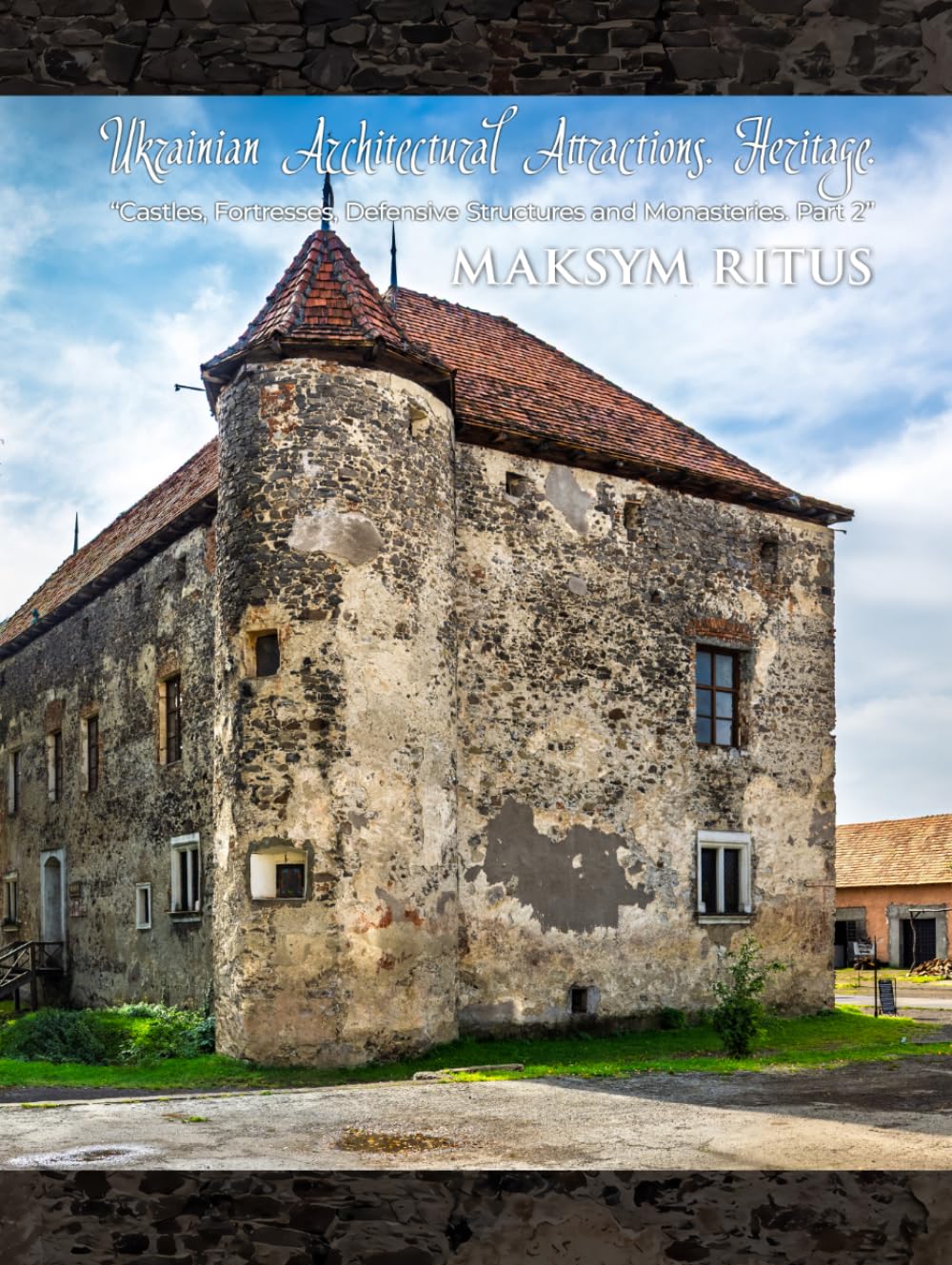 Castles, Fortresses, Defensive Structures and Monasteries: Part 2.