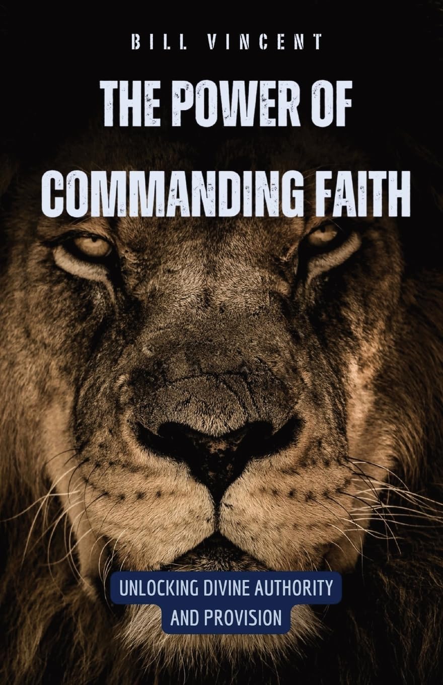 The Power of Commanding Faith: Unlocking Divine Authority and Provision