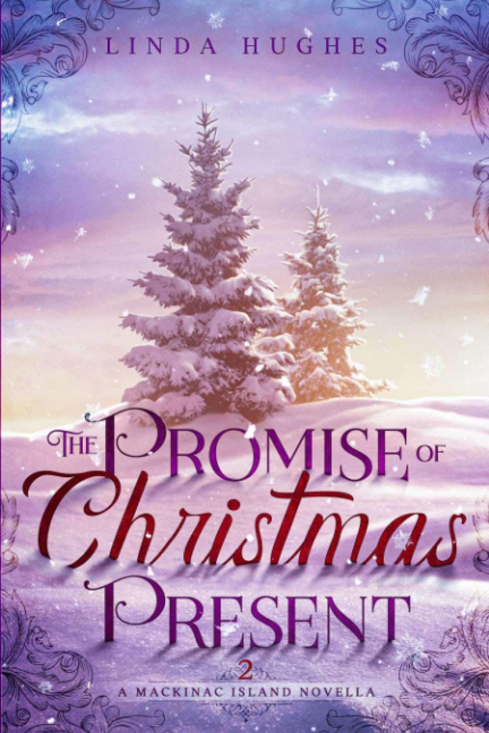 The Promise of Christmas Present: A Mackinac Island Novella (Timeless Traditions Trilogy: Mackinac Island Novellas)