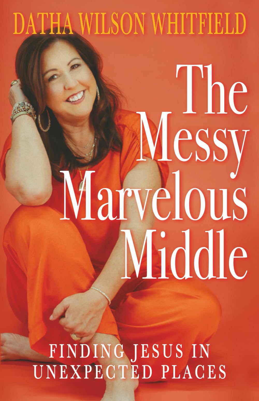 The Messy Marvelous Middle: Finding Jesus in Unexpected Places