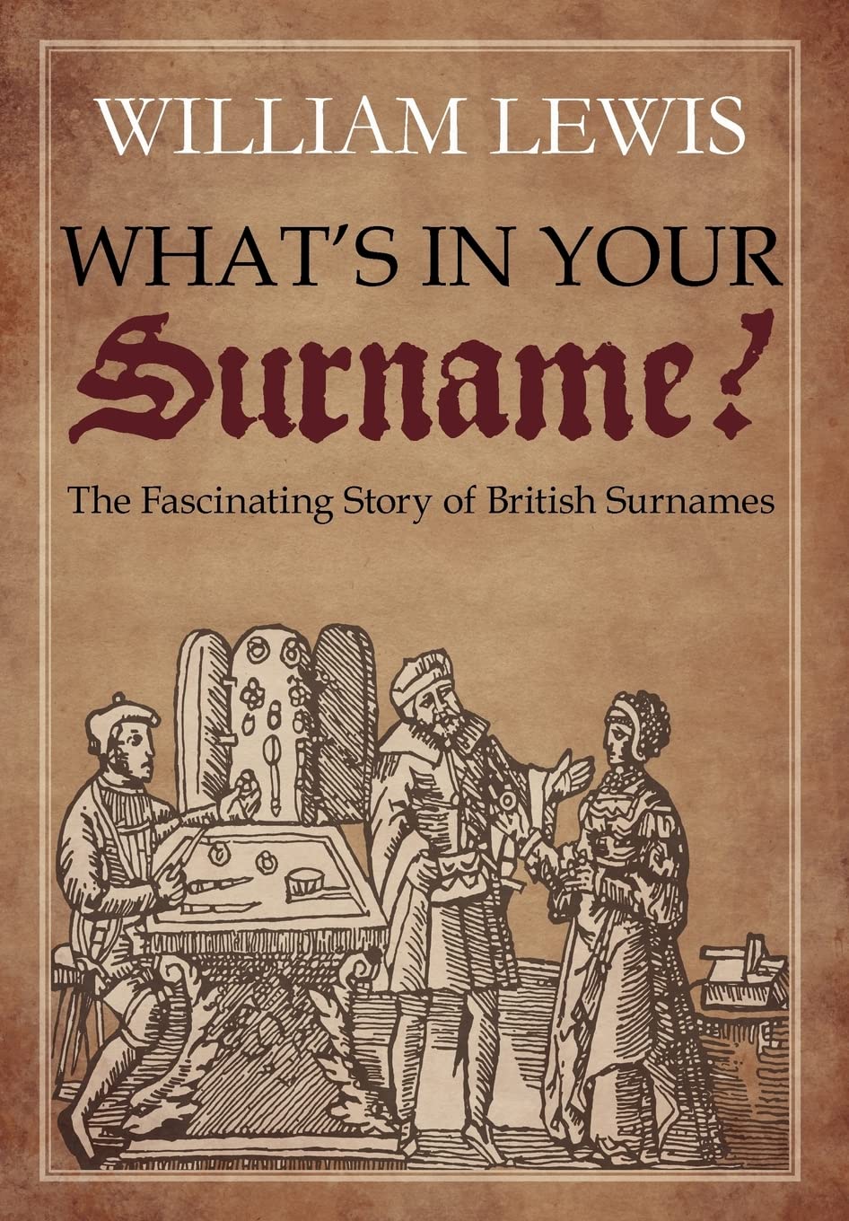 What's In Your Surname?-William Lewis