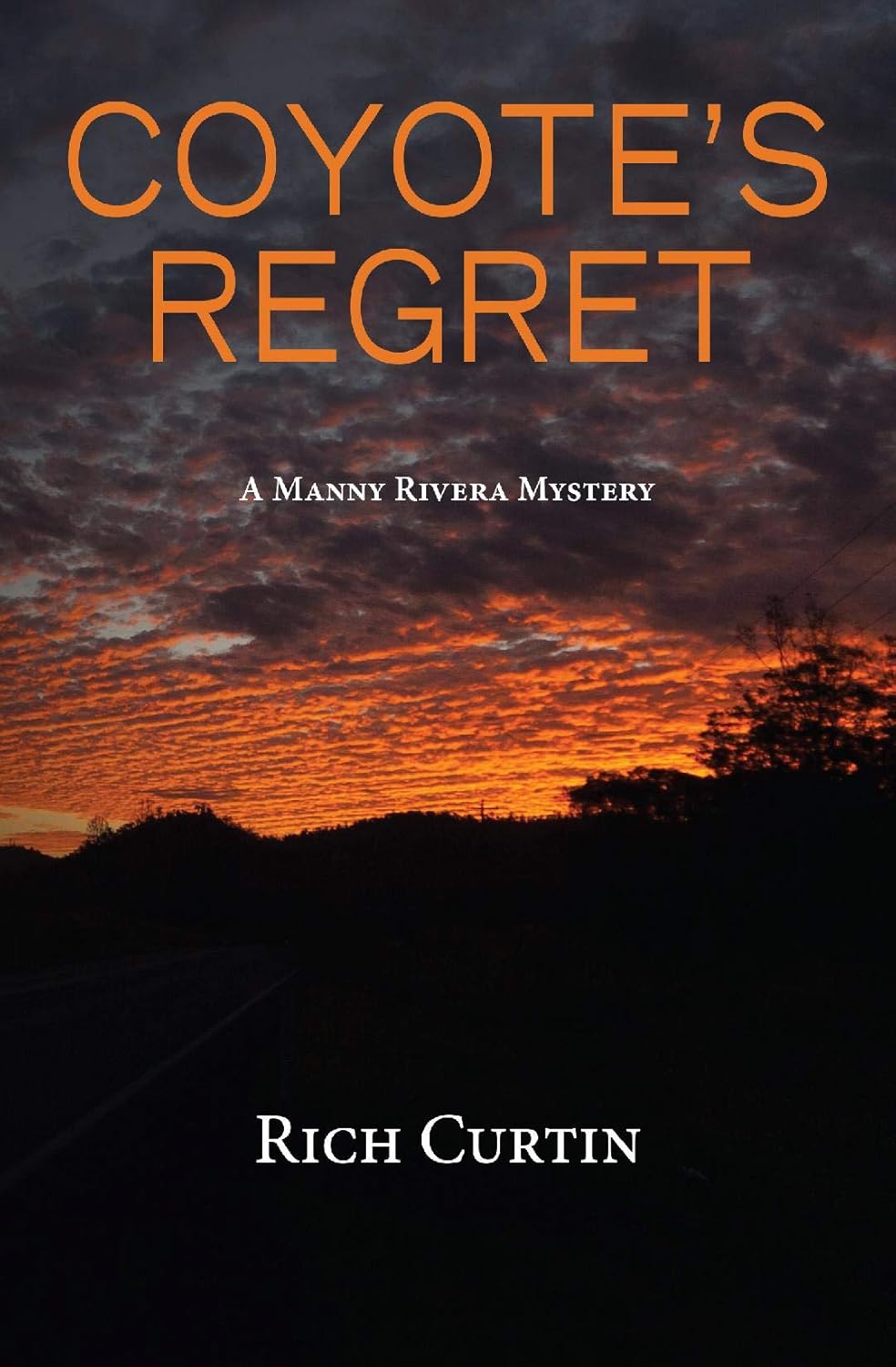 Coyote’s Regret (Manny Rivera Mystery Series Book 8)