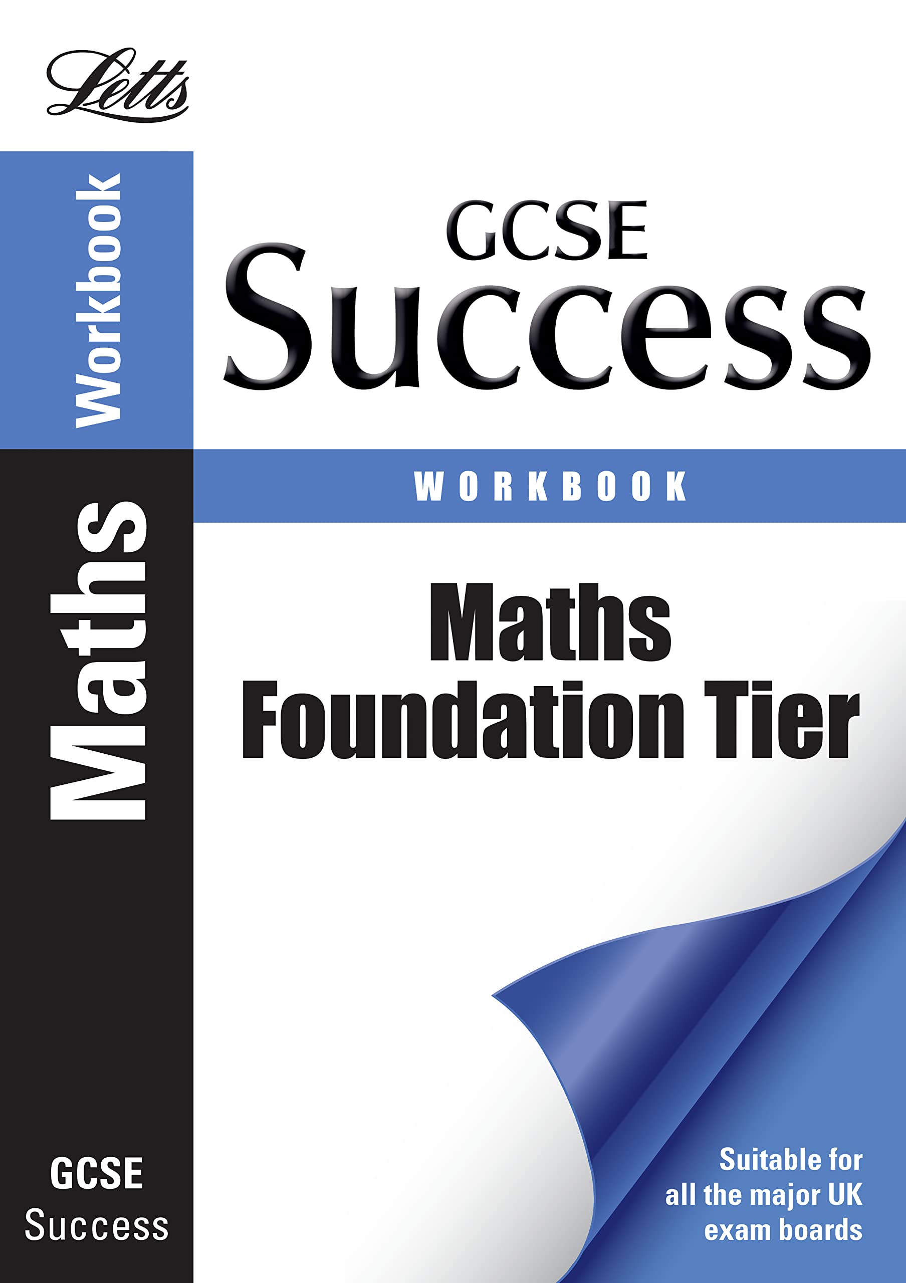 Maths - Foundation Tier: Revision Workbook (Letts GCSE Success)