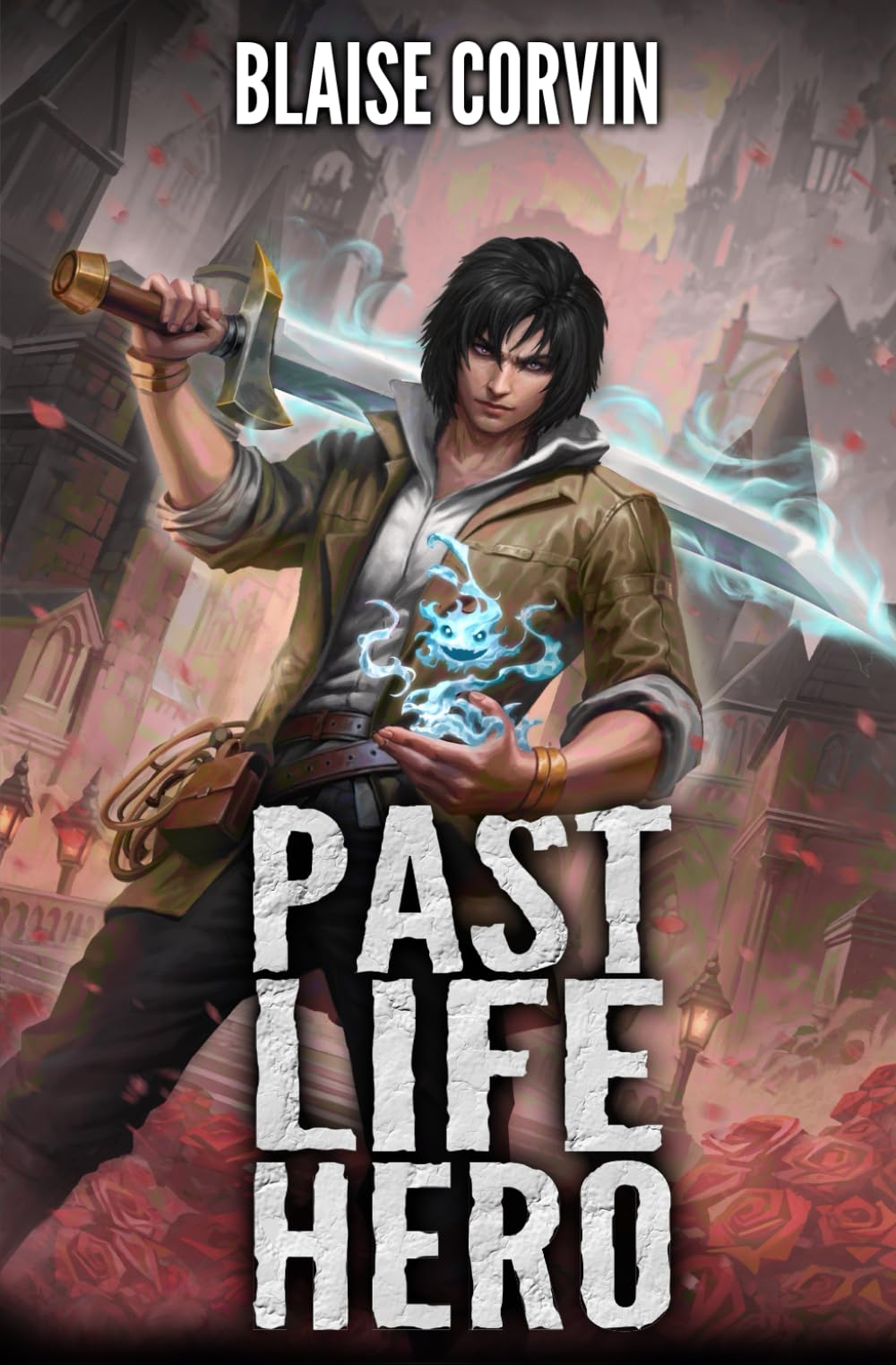 Past Life Hero: A LitRPG Adventure: 1
