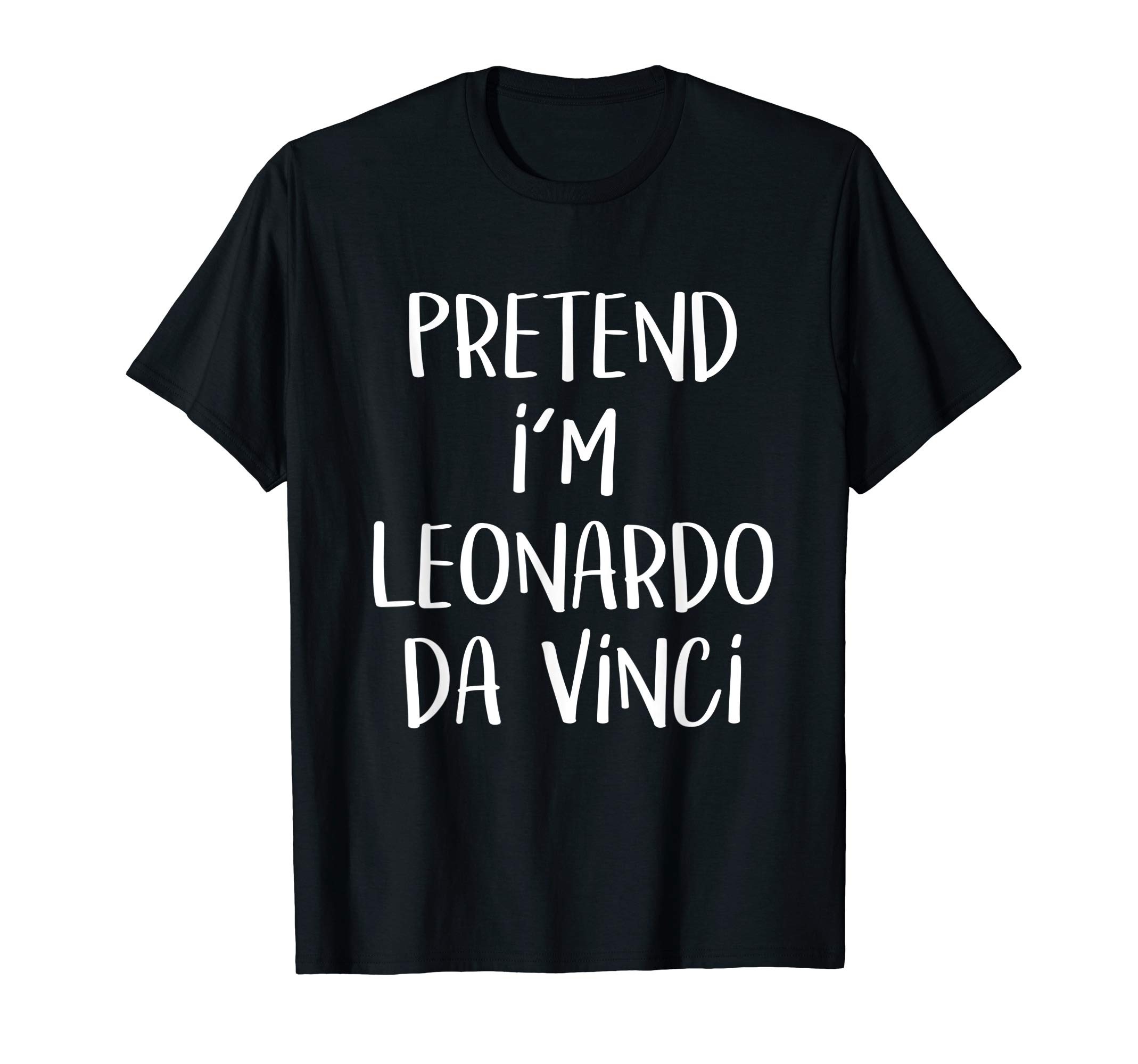 Lazy Costume Party Co.Pretend I'm Leonardo Da Vinci Costume Funny Halloween Party T-Shirt - Unisex-Adults, Black, Small, Short SleeveOEKO-TEX STANDARD 100