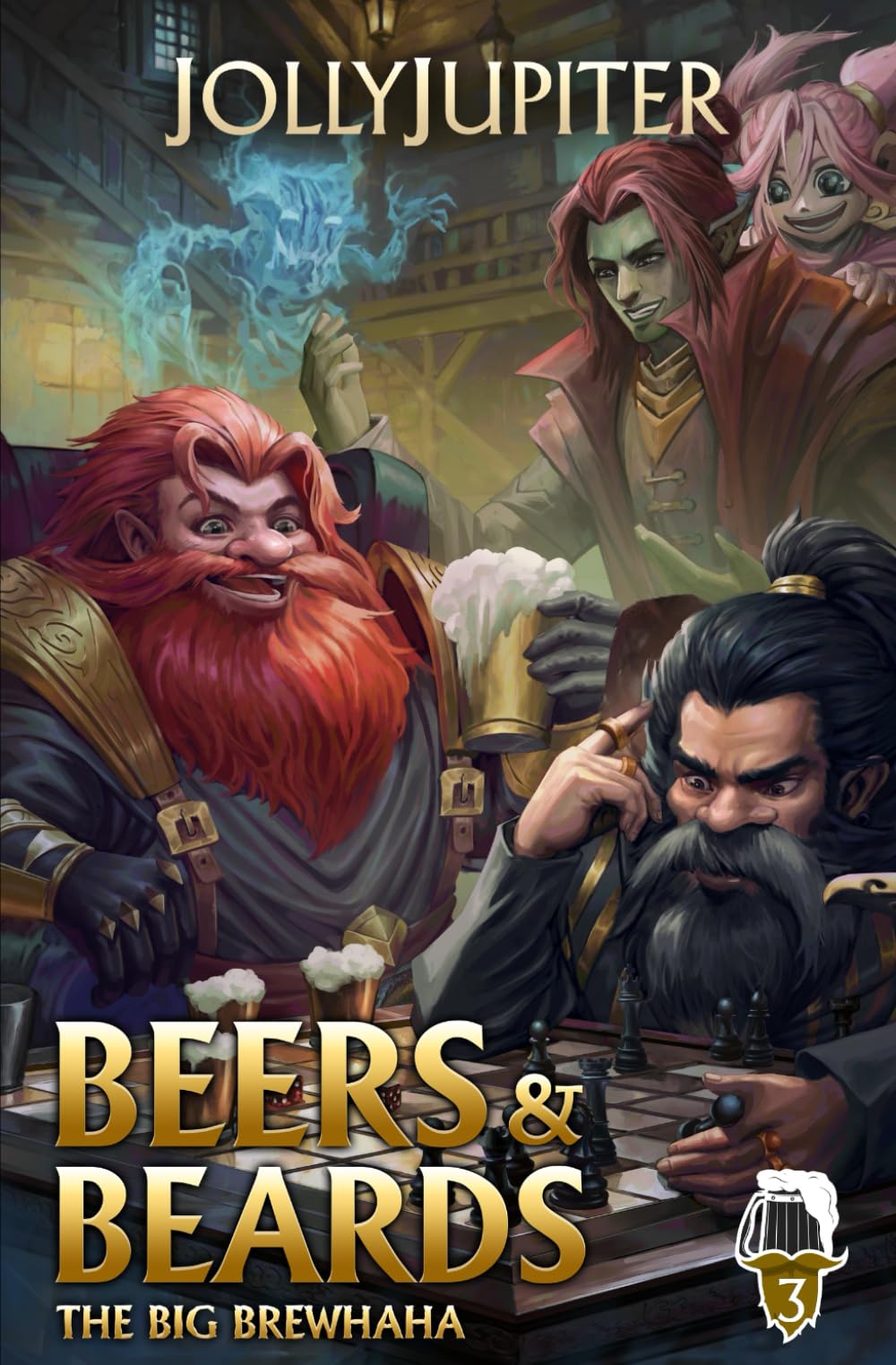 The Big Brewhaha: A Tavern-Building Cozy Fantasy LitRPG: 3 (Beers and Beards)