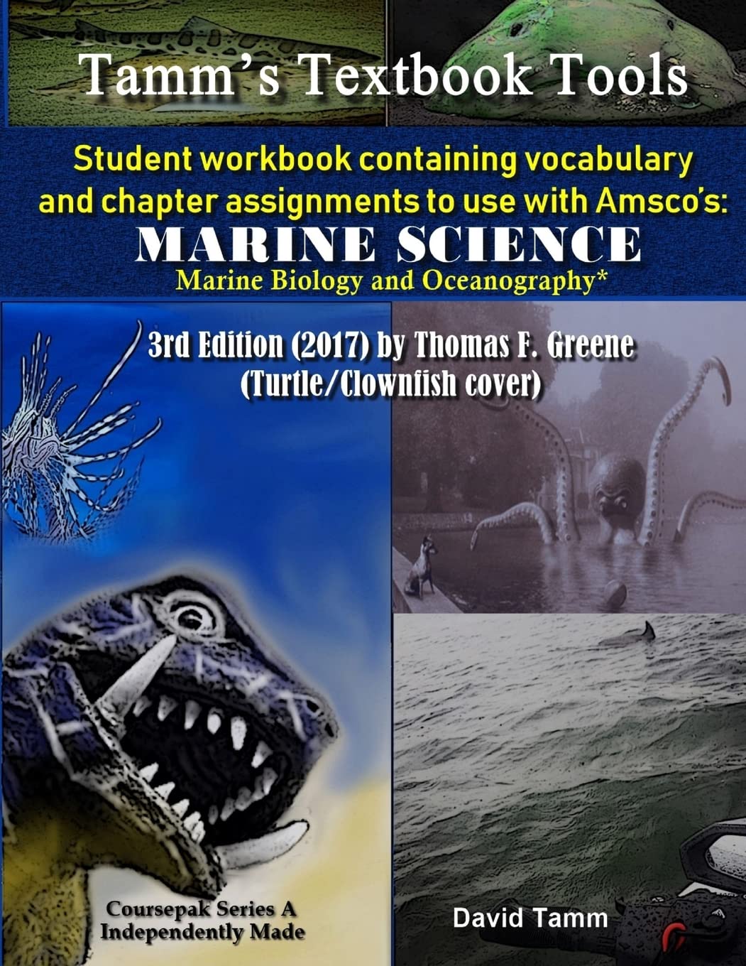 Student Workbook for Amsco's Marine Science* 3rd Edition by Thomas F. Greene: Relevant daily vocabulary and chapter assignments (Tamm's Textbook Tools)