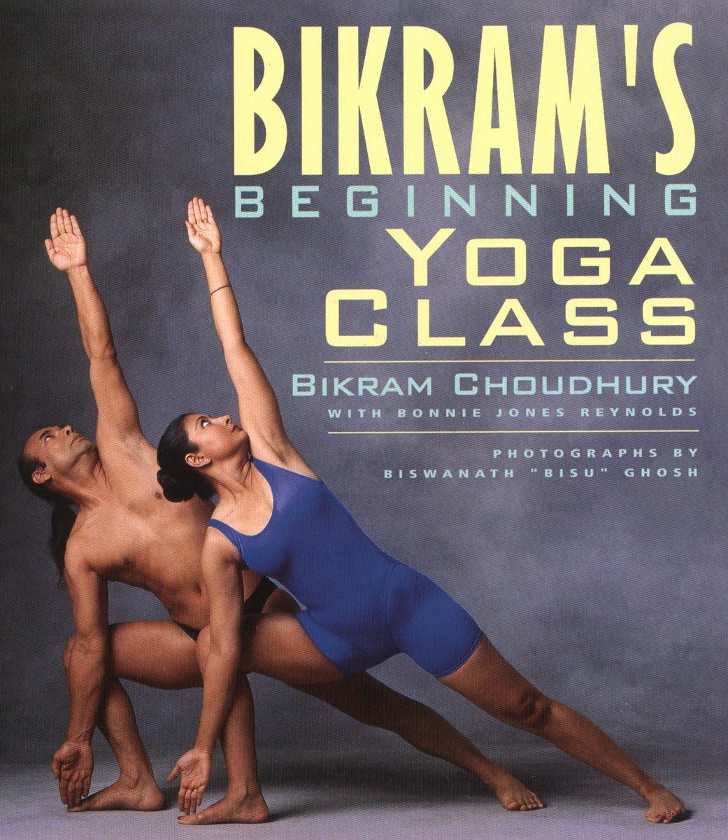 Bikram's Beginning Yoga Class Revised and Updated Choudhury, Bikram