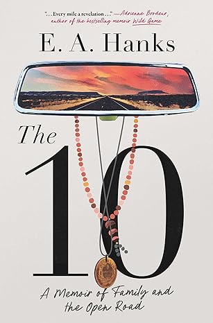 The 10: A Memoir of Family and the Open Road-Wow! eBook