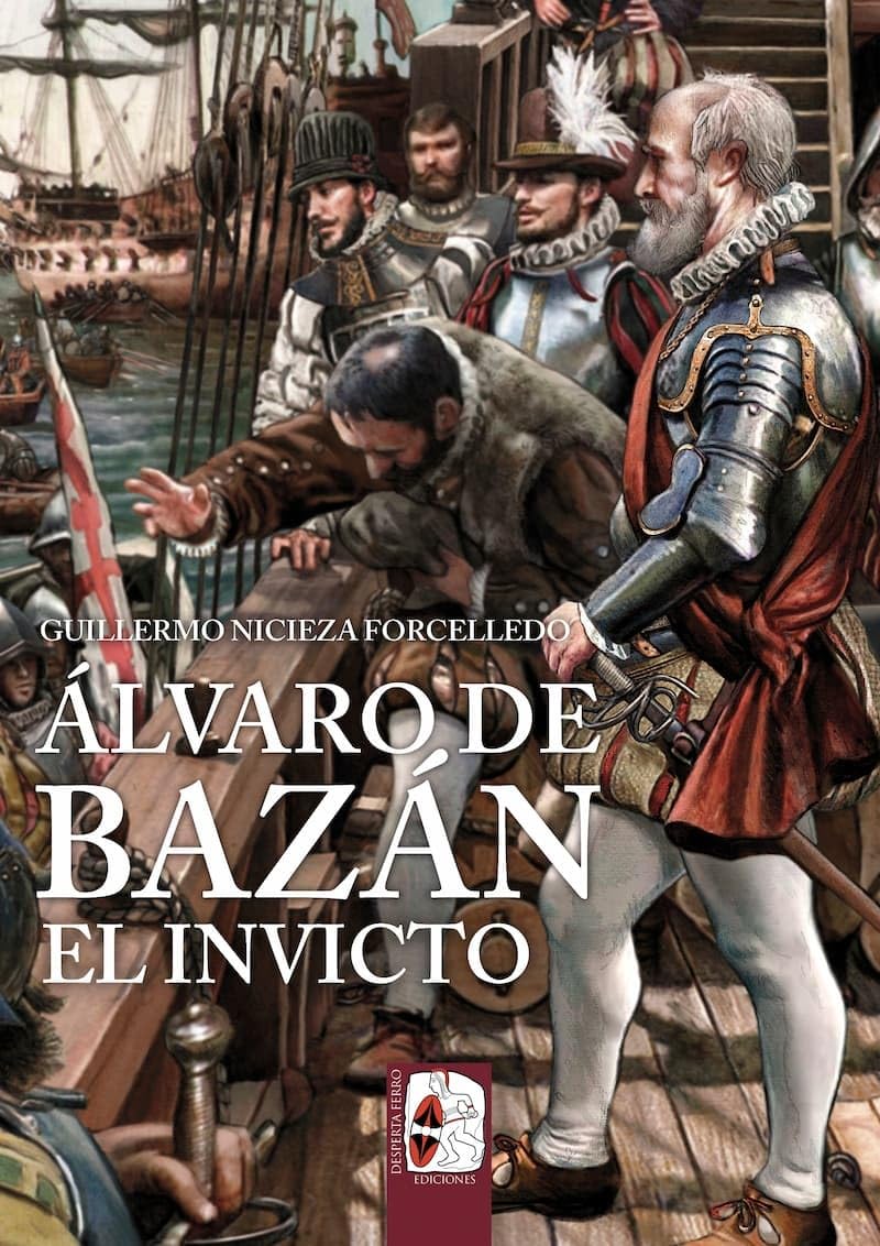 Álvaro de Bazán. El Invicto: El Invicto (ILUSTRADOS)