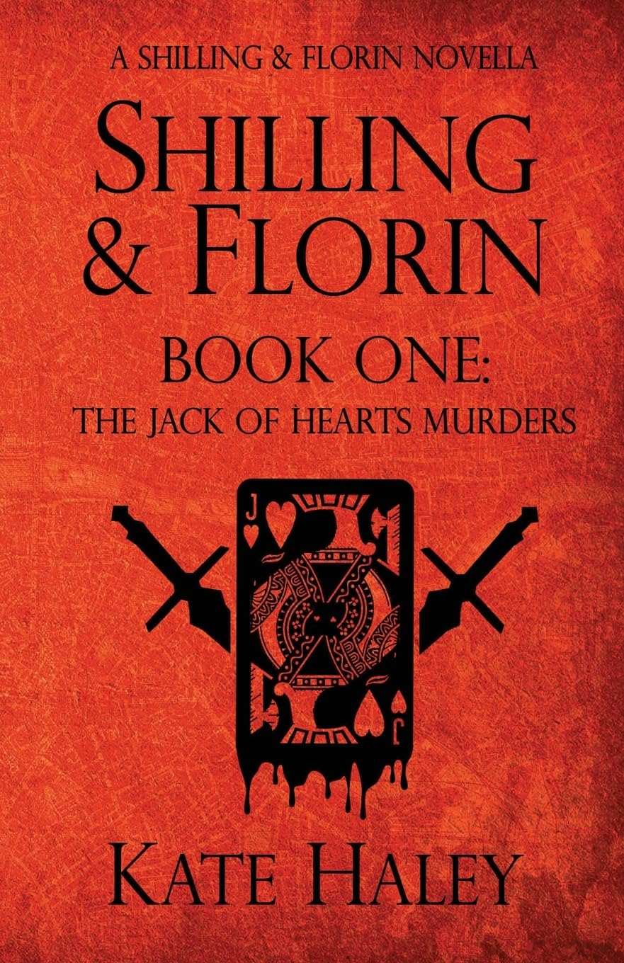 Shilling & Florin Book One: The Jack of Hearts Murders: A Shilling & Florin Mystery
