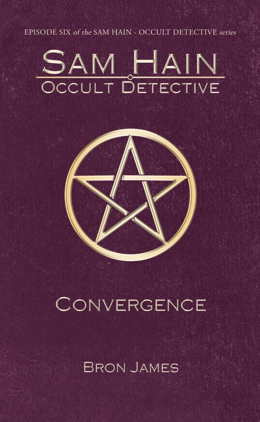 Convergence (Sam Hain - Occult Detective #6)