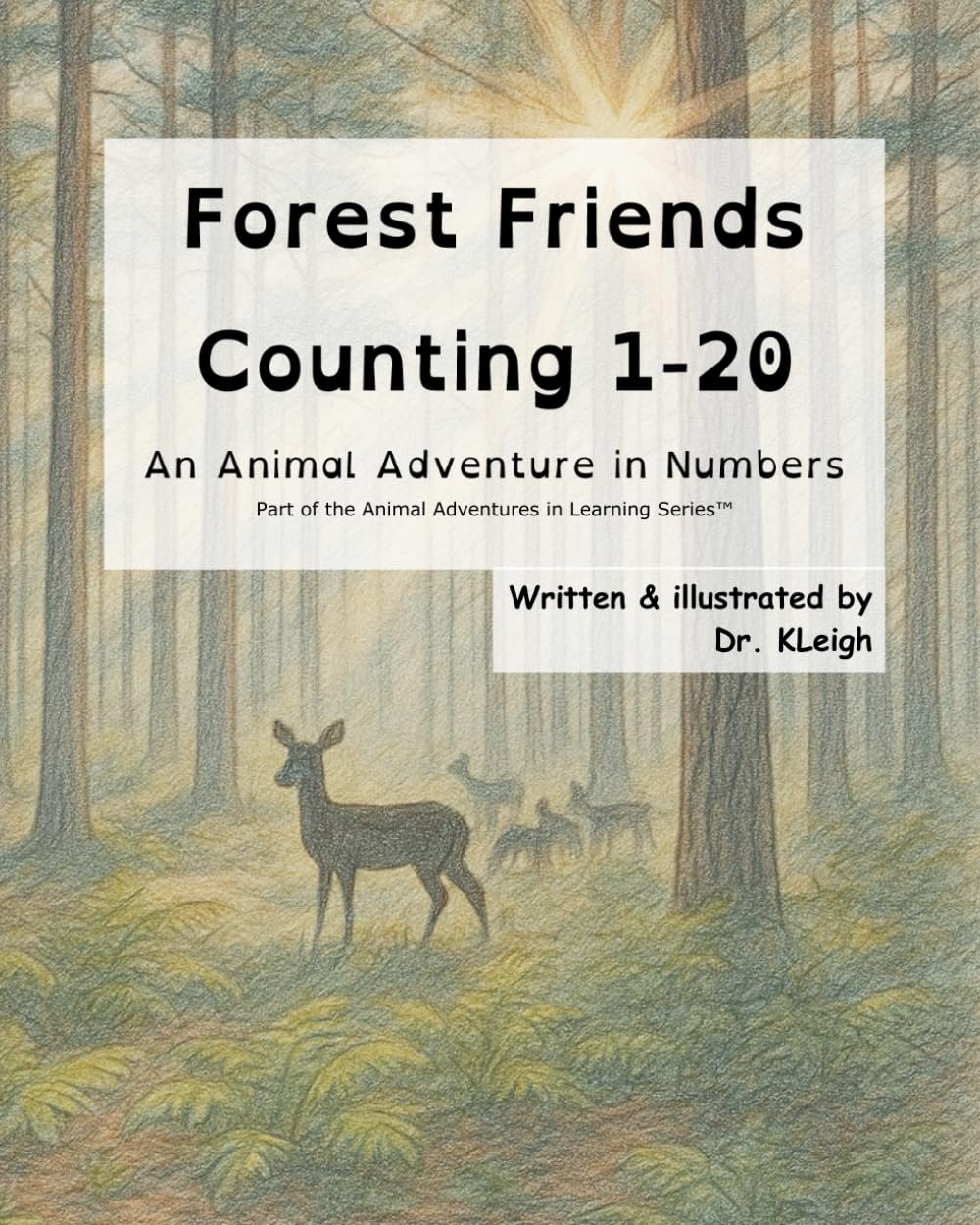 Forest Friends Counting 1-20: An Animal Adventure in Numbers (Animal Adventures in Learning (TM))